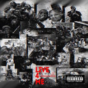 Live 4 Me (Explicit)