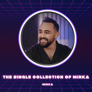 The Single Collection Of Mirka