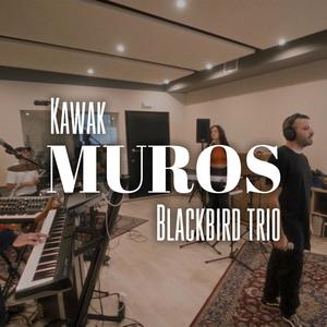 Muros (feat. Blackbird Trio)