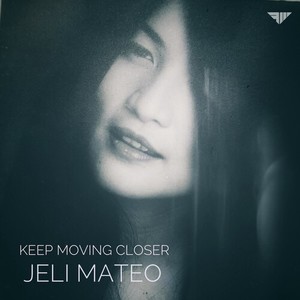 Keep Moving Closer