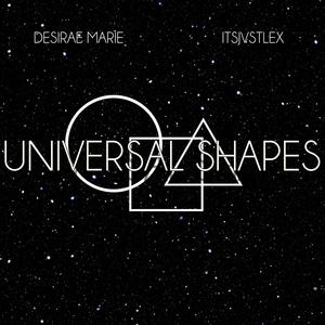Universal Shapes (feat. Desirae Marie)