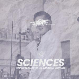 SCIENCES (feat. RORO 135 Carats & Jeune Ke) (Explicit)