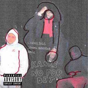 Kanke No For Det (feat. Jonas Benyoub & Britz) (Explicit)