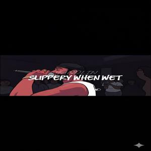 Slippery When Wet (Explicit)