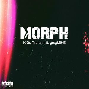 Morph (feat. gregMIKE) [Explicit]