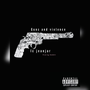 Guns and Violence (feat. Chidex)