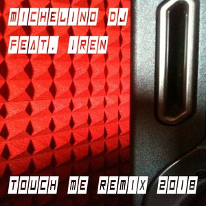 Touch Me (Remix 2018)