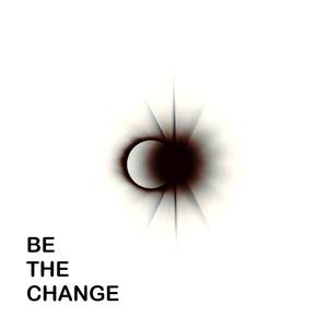 be the change (feat. ARTcatch)