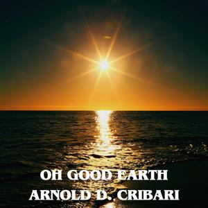 Oh Good Earth (feat. Maria Cribari)