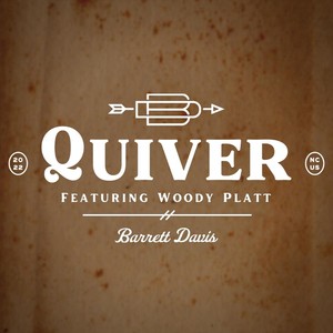 Quiver (feat. Woody Platt)