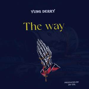 The Way (Explicit)