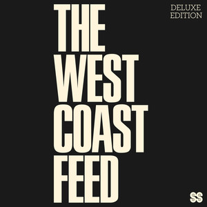 The West Coast Feed (Deluxe Edition)