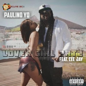 Lover Girl, Pt. 2 (feat. Cee Jay) [Explicit]