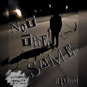 Not The Same (Explicit)