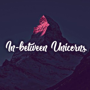 In-between Unicorns