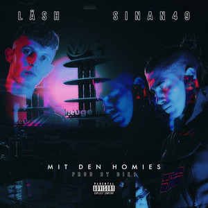 Mit den Homies (Explicit)