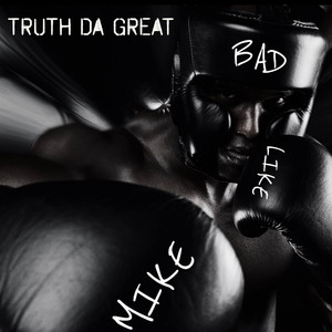Bad Like Mike (Explicit)