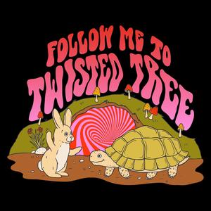 Follow Me To Twisted Tree (Explicit)