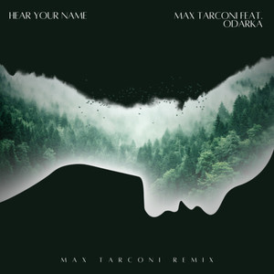 Hear Your Name (Max Tarconi Remix Extended)