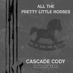 All The Pretty Little Horses (feat. Hannah Wyatt)