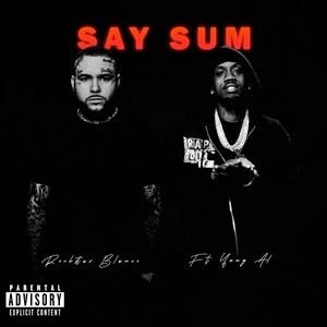 Say Sum (feat. Yung Al) (Explicit)