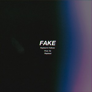 FAKE (Prod. by Rapbeat)
