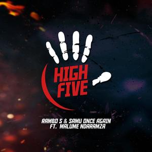 High Five (feat. Samu Once Again & Malume Ndaramza) [Explicit]