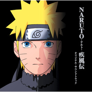 NARUTO-ナルト- 疾風伝　オリジナル・サウンドトラック (火影忍者 疾风传 原声带1)