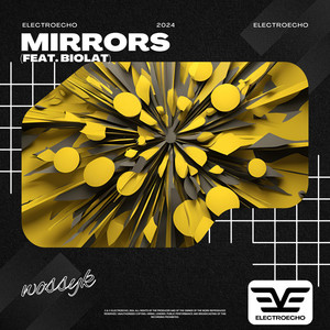 Mirrors (feat. Biolat)