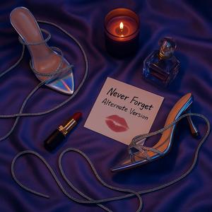 Never Forget (Alternate Version)