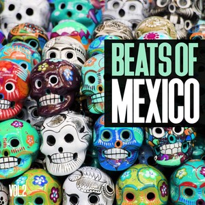 Beats of Mexico, Vol. 2