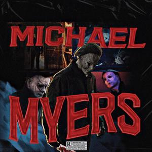 michael myers(feat. Lil Aye & IuliaN) (Explicit)