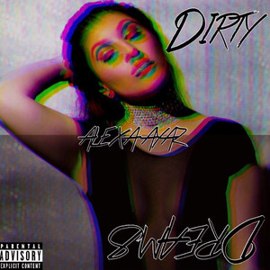 Dirty Dreams (Explicit)