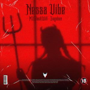 NESSA VIBE (feat. MVBLACKWILL) [Explicit]