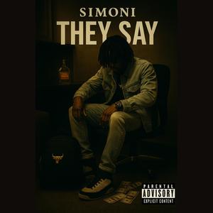 They Say (Explicit)