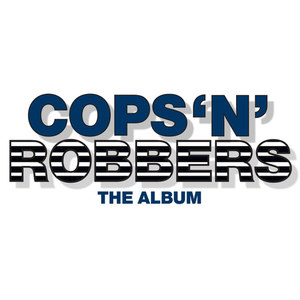 Cops 'n' Robbers - The Album