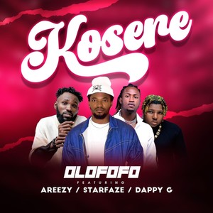 Kosere (feat. Areezy, Starfaze & Dappy G)