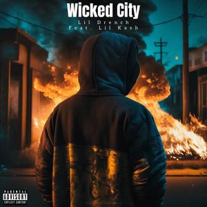 Wicked City (feat. Lil Kash) (Explicit)