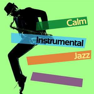 Calm Instrumental Jazz