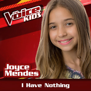 I Have Nothing-Joyce Mendes