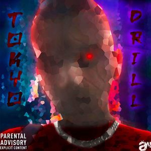 TOKYO DRILL (RELOADED|Explicit)