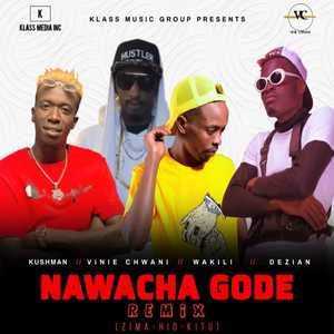 Nawacha Gode (Zima Hiyo Kitu) (Remix)
