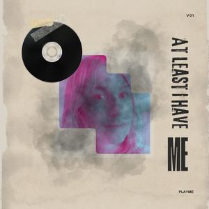 At least I have me (feat. Aimme)