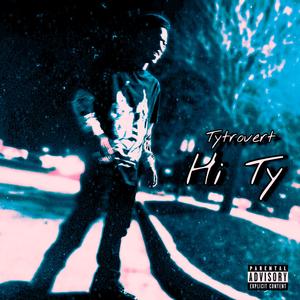 Hi Ty (Explicit)