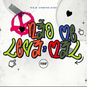 Não Me Leve A Mal (Explicit)