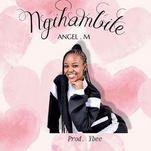 Ngihambile