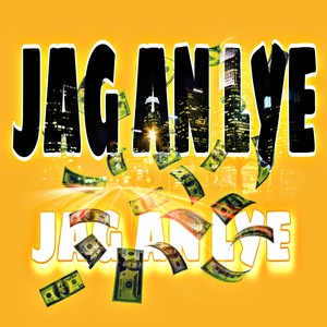 Jag An Lye (Explicit)