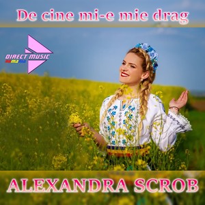 De cine mi-e mie drag
