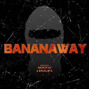 Banana way (feat. JKhalifa)