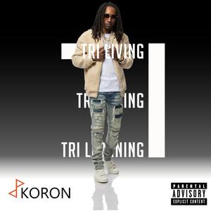 Tri: Living (Explicit)